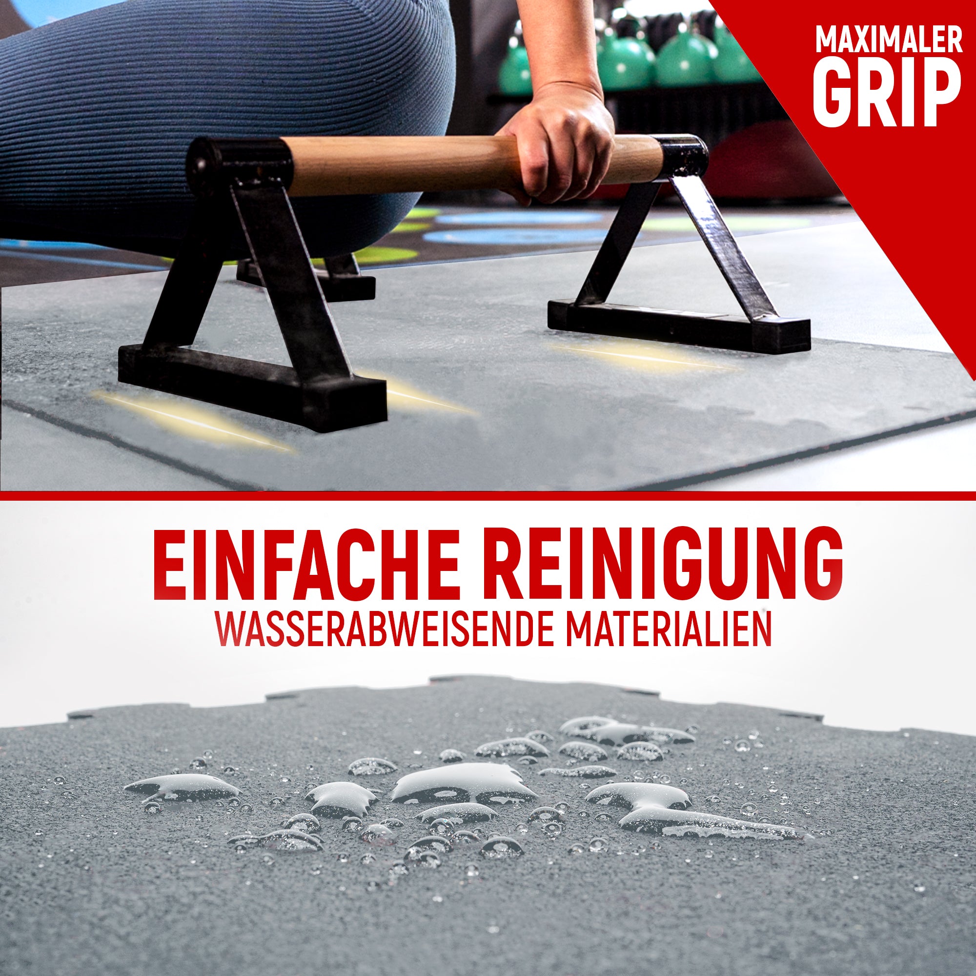 Maximaler Grip: Eine Person nutzt Push-up-Bars auf einer Fitnessmatte. Darunter der Text: Einfache Reinigung, wasserabweisende Materialien. Im unteren Teil des Bildes sind Wassertropfen auf der Oberfläche der Matte zu sehen, was die Wasserabweisung demonstriert.