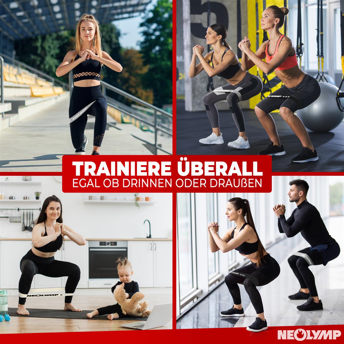 Vier Bilder, die verschiedene Szenen von Menschen beim Training mit Fitnessbändern von Neolymp zeigen: eine Frau trainiert draußen auf Treppen, zwei Frauen im Fitnessstudio, eine Frau mit Kind in der Küche, und ein Paar, das gemeinsam vor großen Fenstern trainiert. Text auf dem Bild: Trainiere überall, egal ob drinnen oder draußen. Neolymp-Logo unten rechts.