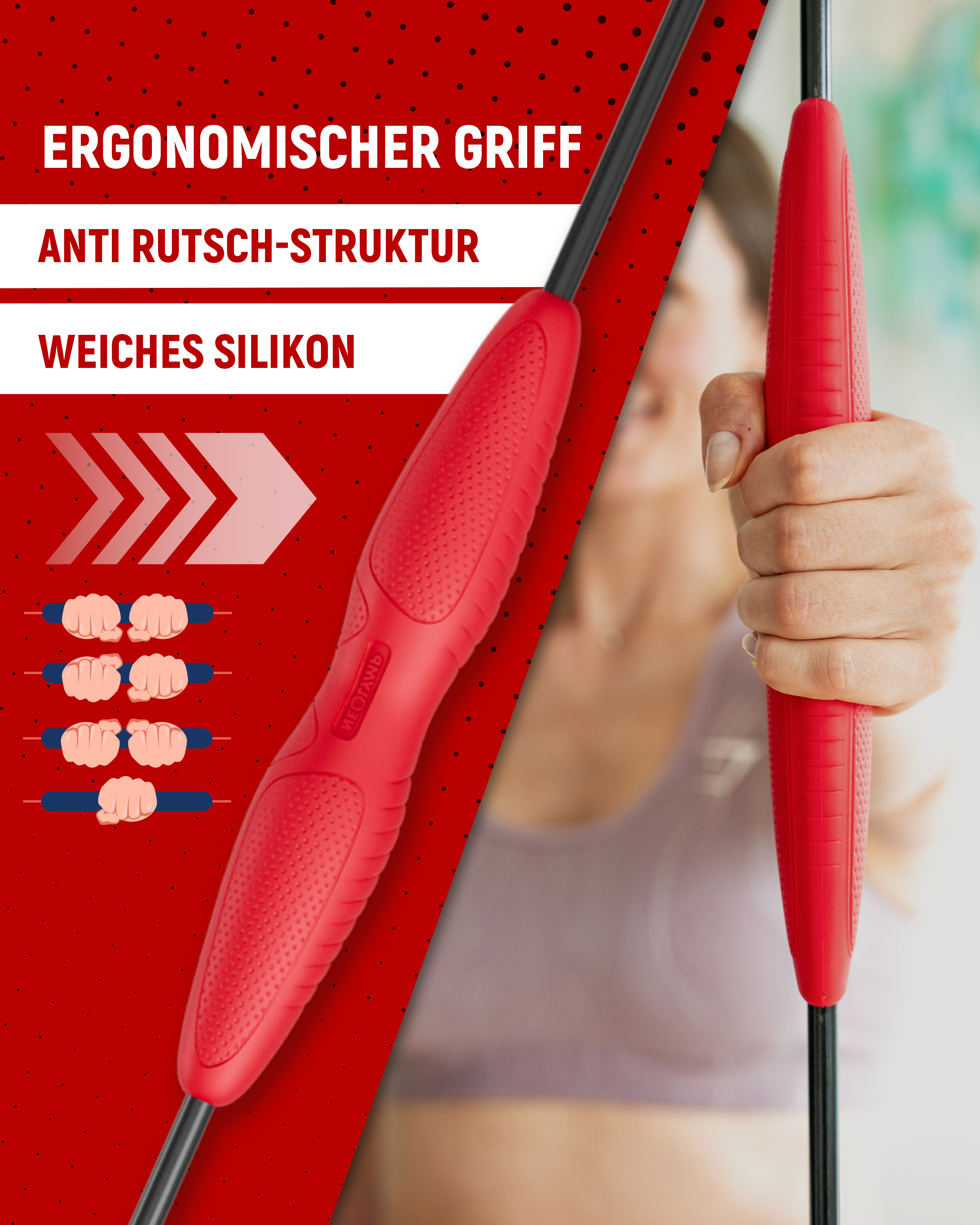 Ergonomischer Griff. Ein roter Gymstick-Griff mit Anti-Rutsch-Struktur und weichem Silikon wird hervorgehoben. Eine Hand hält den Griff fest, um die rutschfeste Oberfläche zu demonstrieren. Text auf dem Bild: Ergonomischer Griff, Anti Rutsch-Struktur, Weiches Silikon.