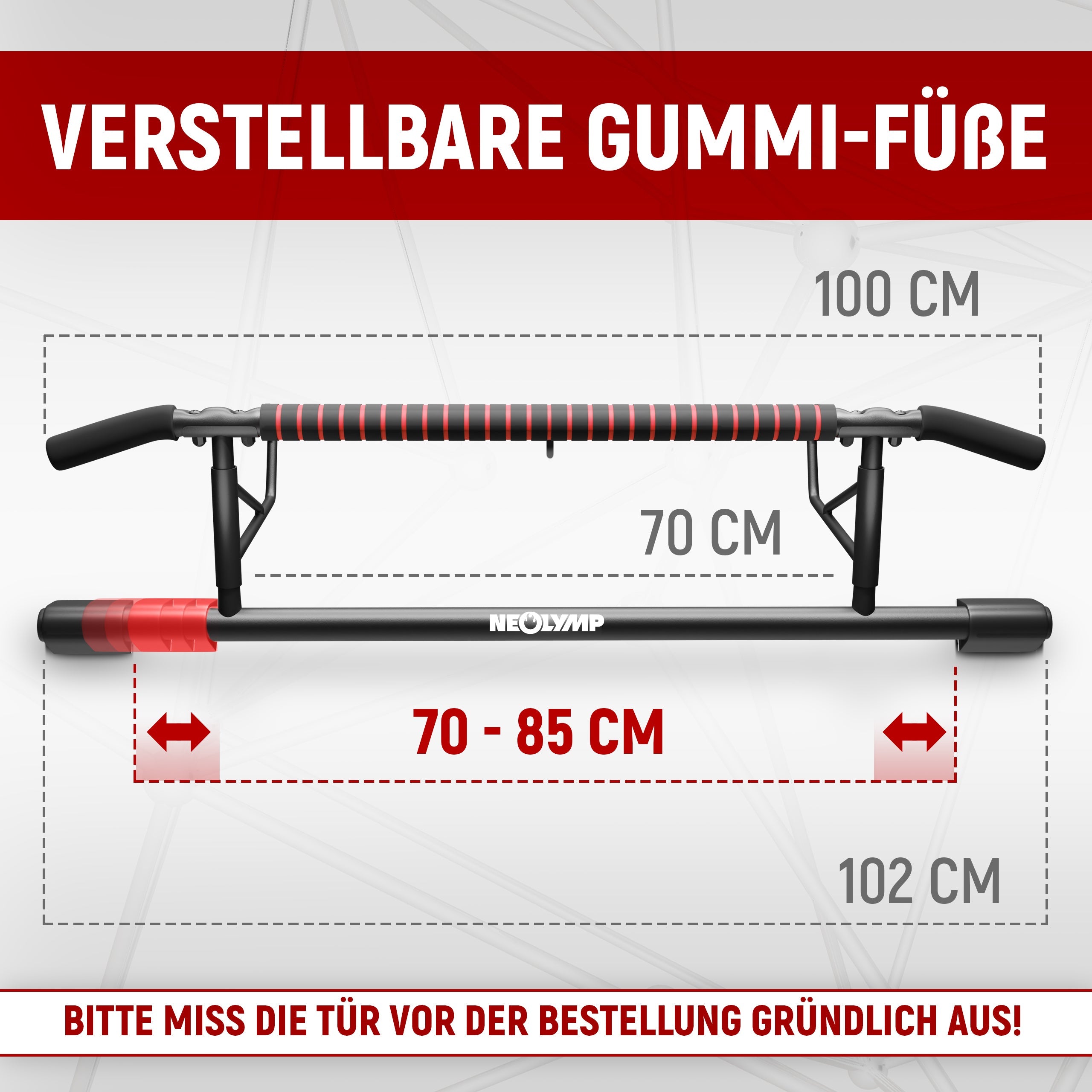 Neolymp-Klimmzugstange mit verstellbaren Gummi-Füßen, die in der Breite von 70 bis 85 cm anpassbar ist. Die Gesamtlänge beträgt 102 cm, ideal für Türrahmen bis zu 100 cm. Hinweis zur genauen Messung vor dem Kauf.